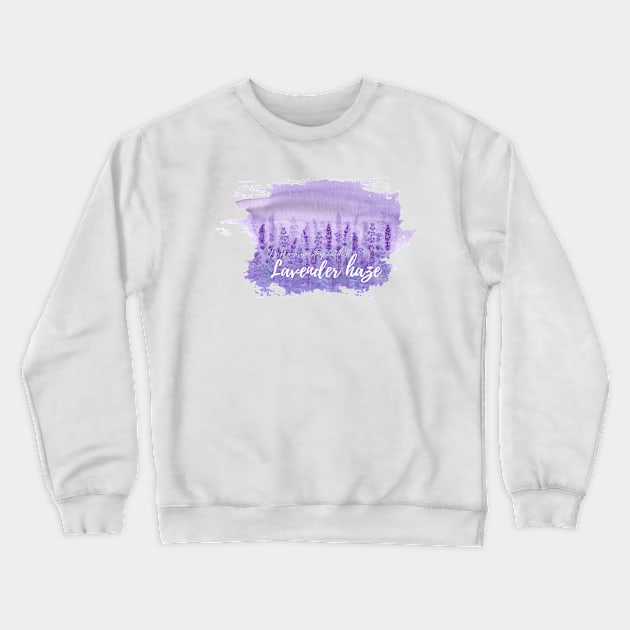 I just wanna stay in that lavender haze TS10 Crewneck Sweatshirt by FunartsbyM